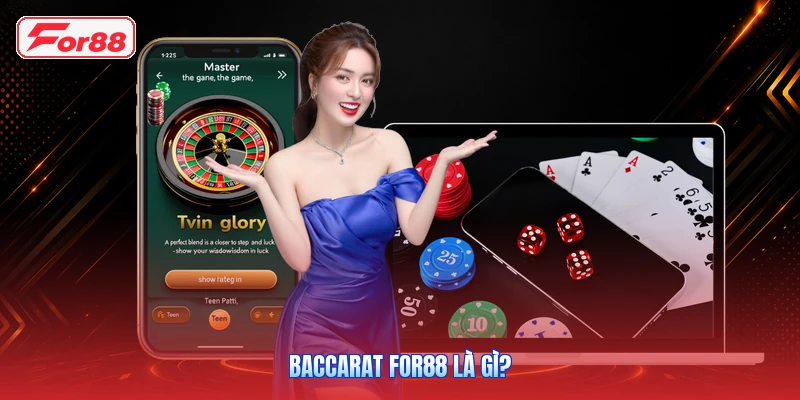 Baccarat FOR88 Là Gì?