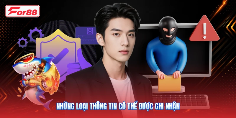 Những loại thông tin có thể được ghi nhận