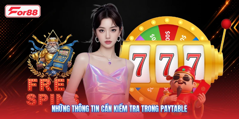 Những thông tin cần kiểm tra trong Paytable